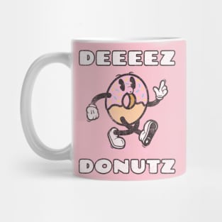 Deeeez Dontuz Mug